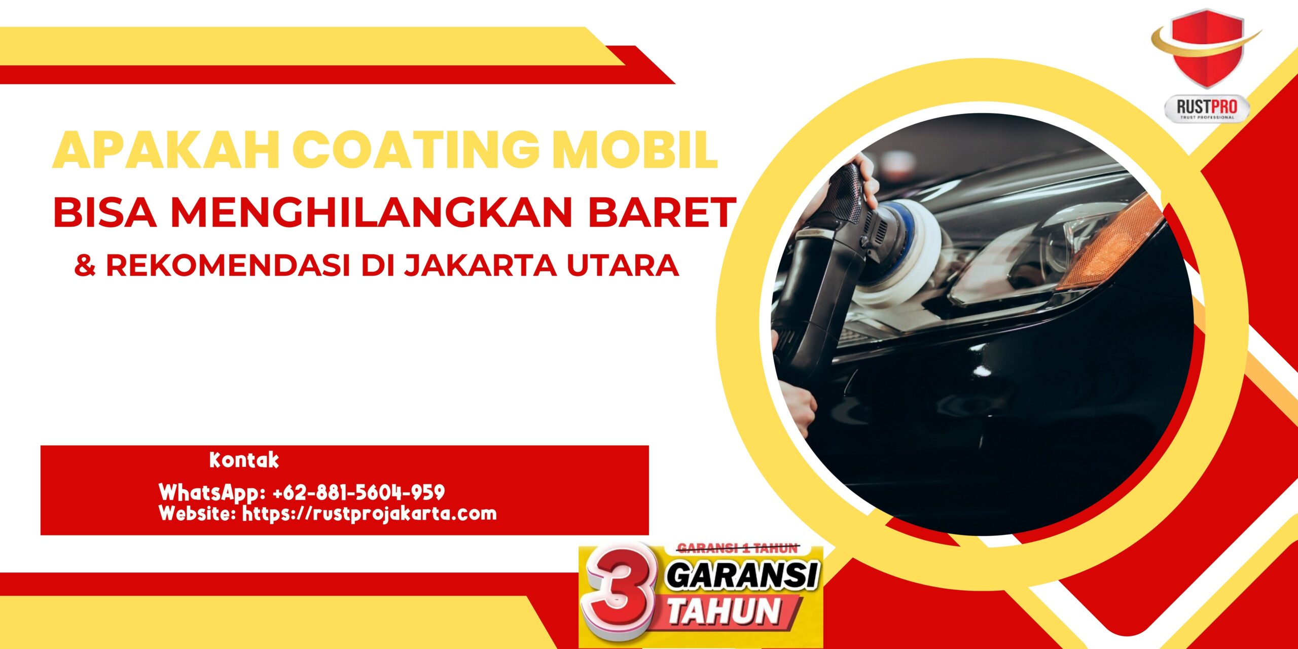 Apakah Coating Mobil Bisa Menghilangkan Baret & Rekomendasi di Jakarta Utara