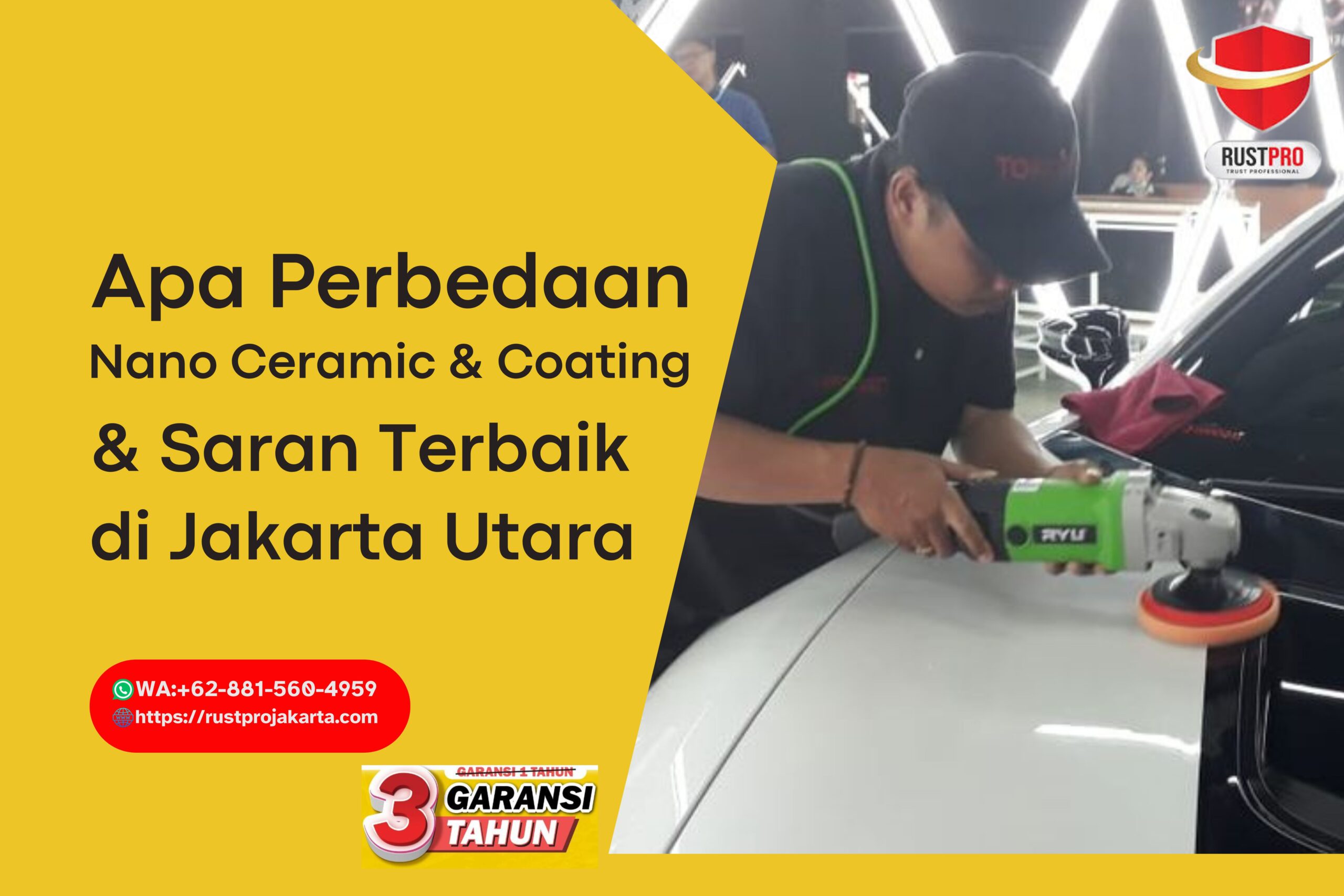 Apa Perbedaan Nano Ceramic & Coating & Saran Terbaik di Jakarta Utara