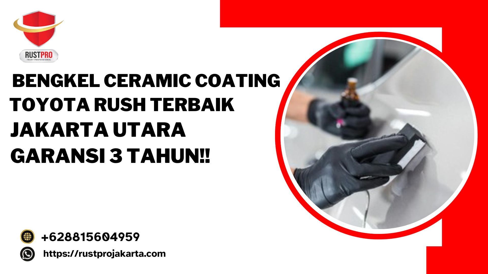 Bengkel Ceramic Coating Toyota Rush Terbaik Jakarta Utara, Garansi 3 Tahun!!