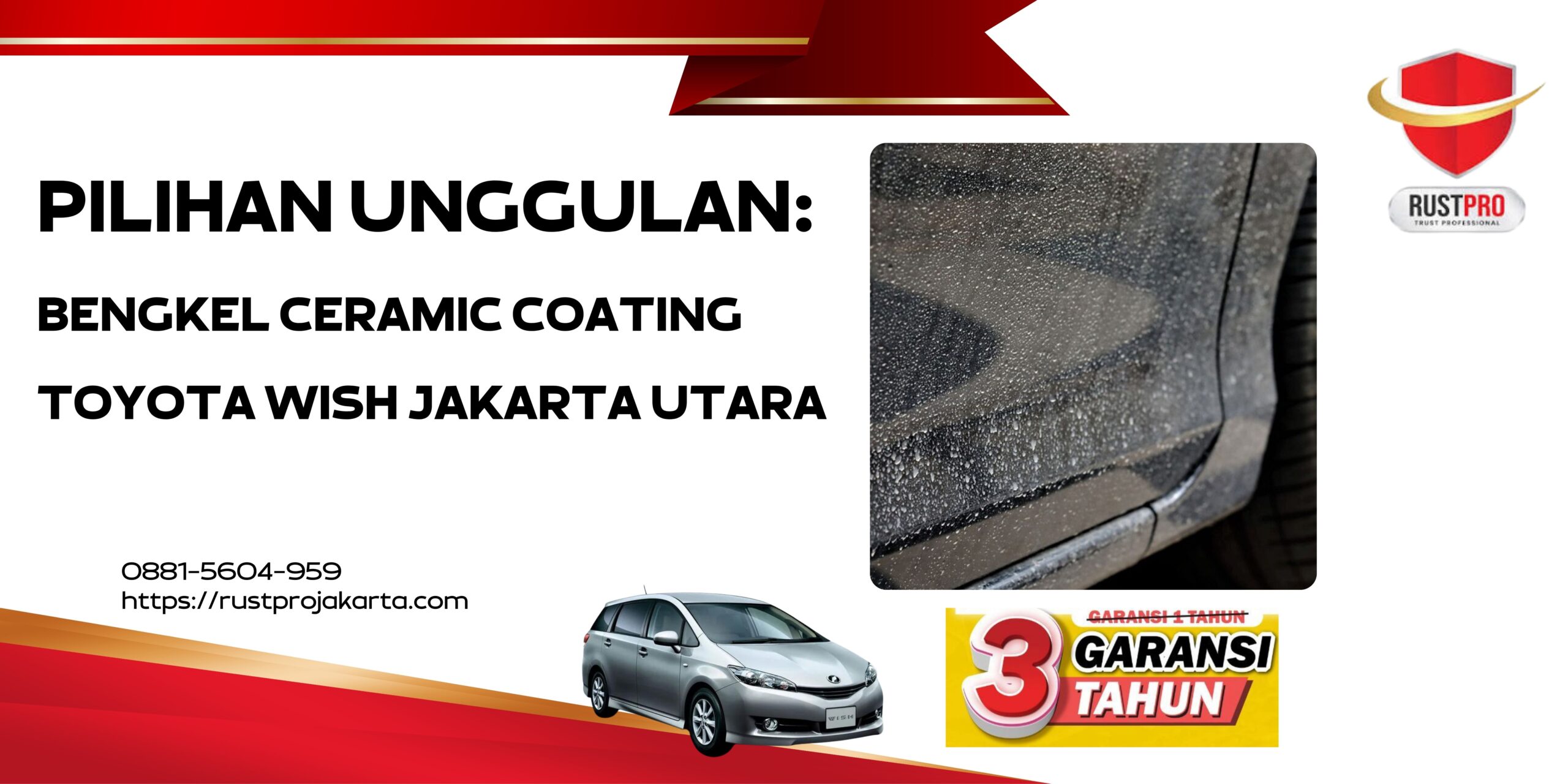 Pilihan Unggulan: Bengkel Ceramic Coating Toyota Wish Jakarta Utara