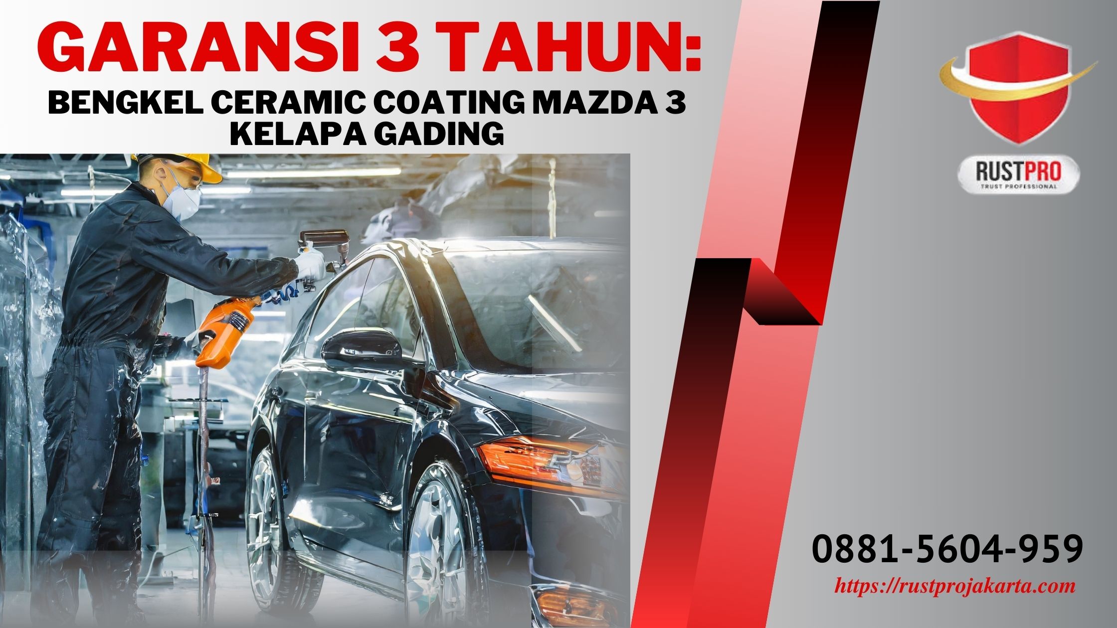 Garansi 3 Tahun: Bengkel Ceramic Coating Mazda 3 Kelapa Gading