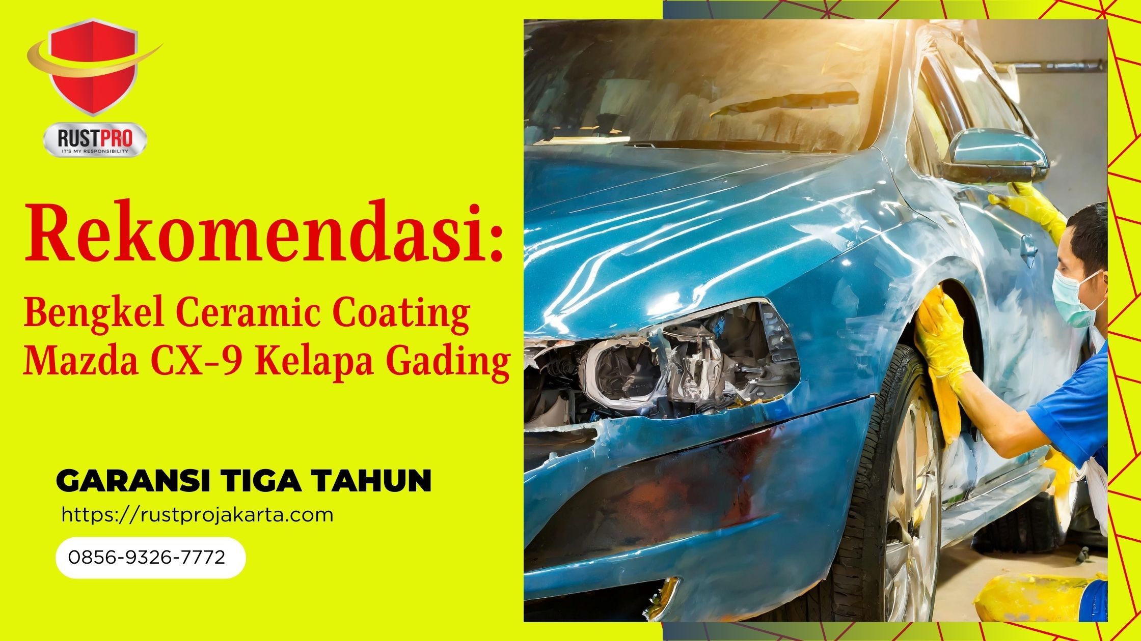 Rekomendasi: Bengkel Ceramic Coating Mazda CX-9 Kelapa Gading