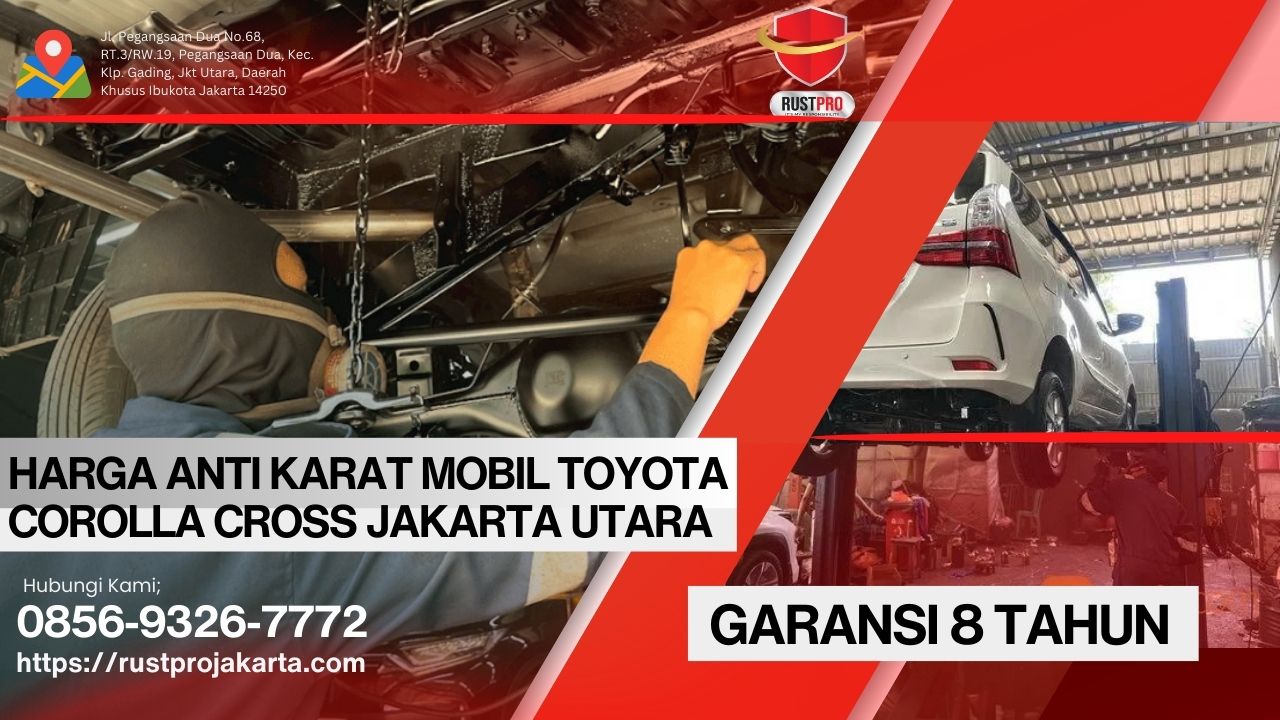 Harga Anti Karat Mobil Toyota Corolla Cross Jakarta Utara