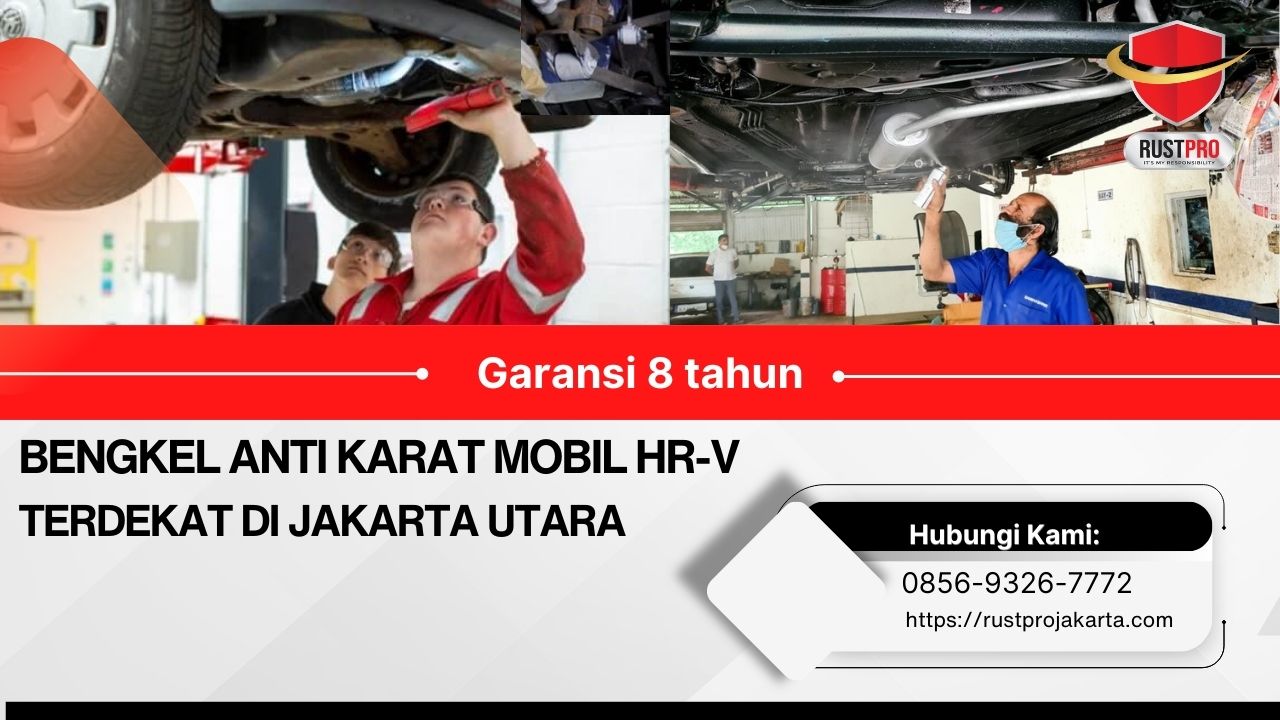 Bengkel Anti Karat Mobil Hr-V Terdekat Di Jakarta Utara