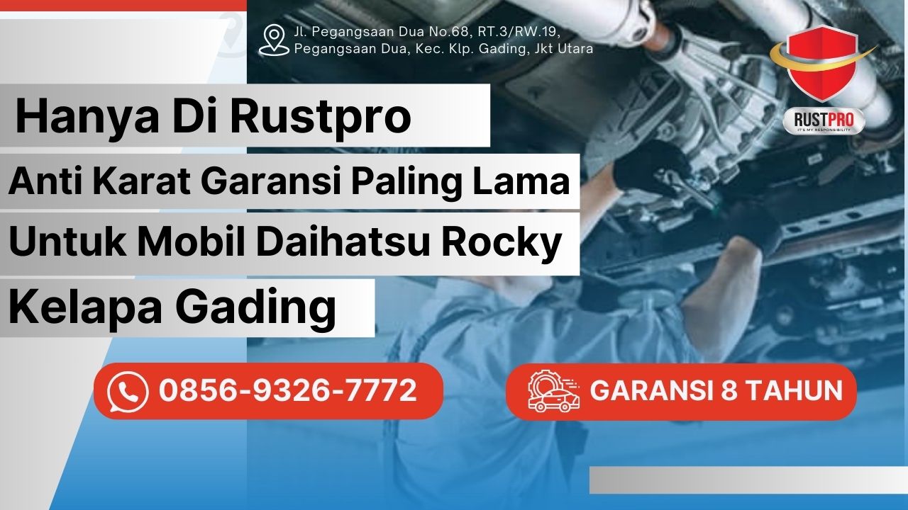 Hanya Di Rustpro Anti Karat Garansi Paling Lama Untuk Mobil Daihatsu Rocky Kelapa Gading