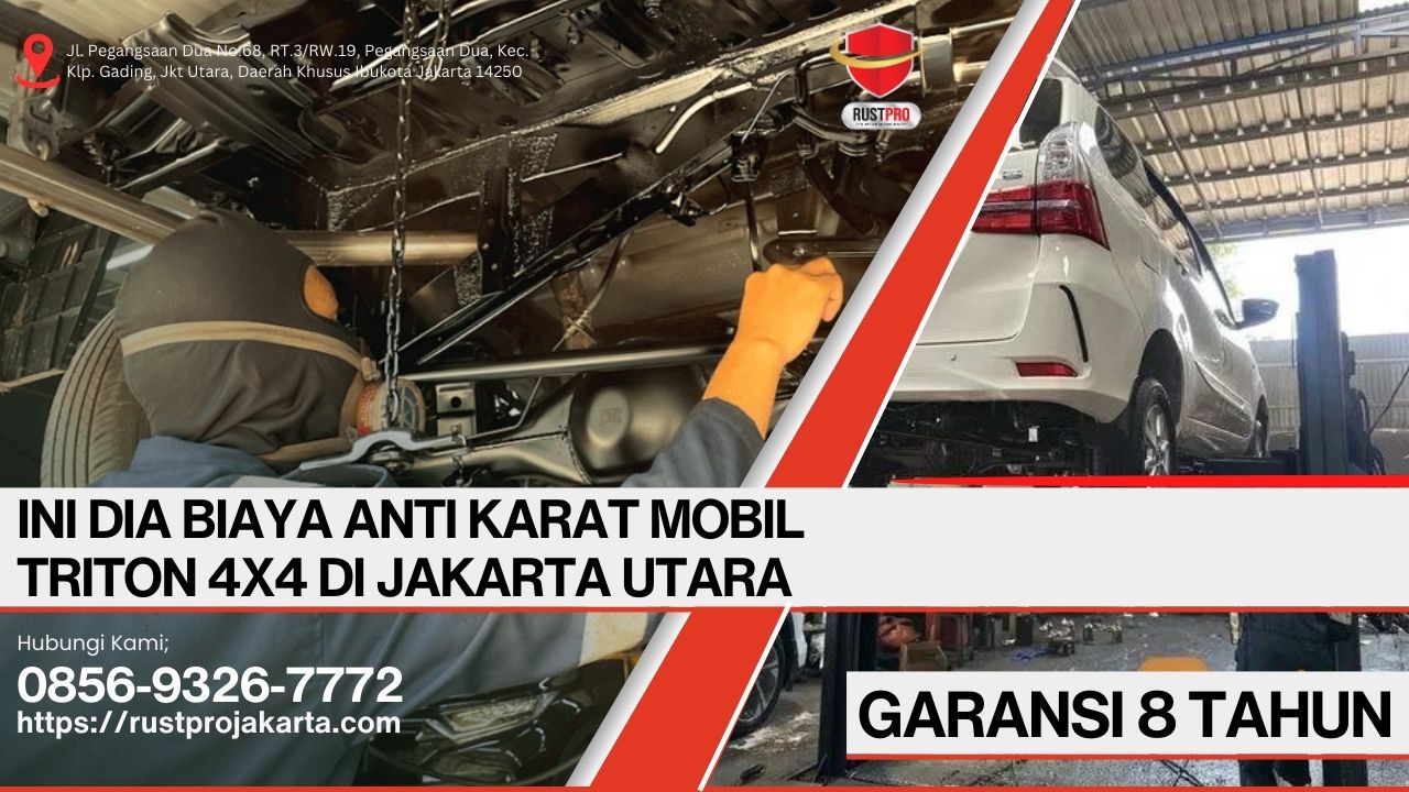 Ini Dia Biaya Anti Karat Mobil Triton 4x4 Di Jakarta Utara