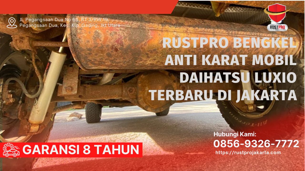 Rustpro Bengkel Anti Karat Mobil Daihatsu Luxio Terbaru Di Jakarta