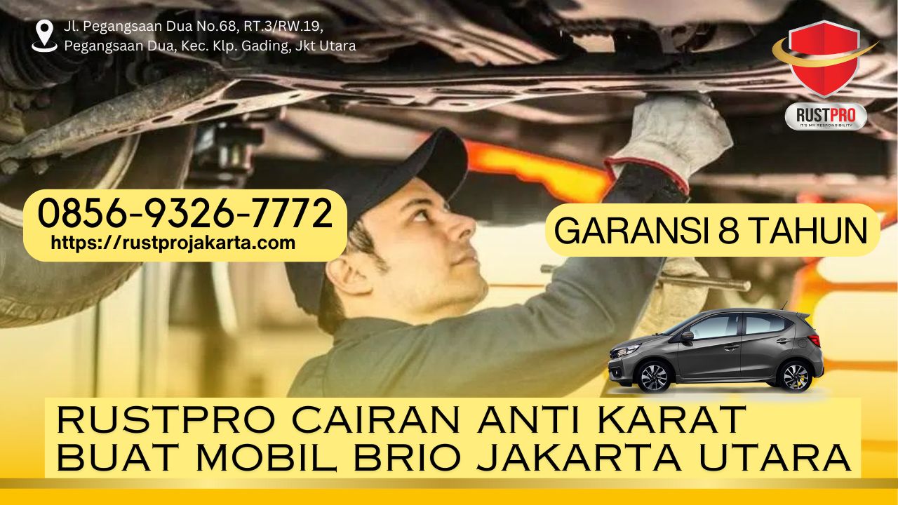 Rustpro Cairan Anti Karat Buat Mobil Brio Jakarta Utara