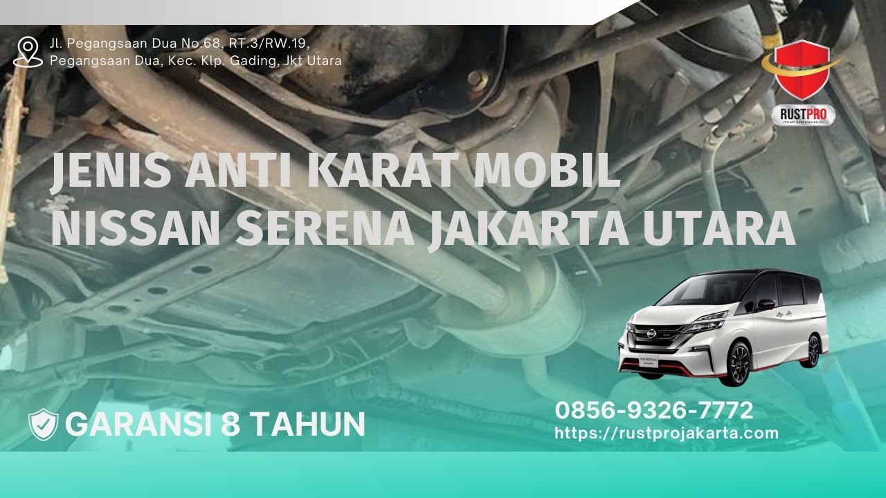 Jenis Anti Karat Mobil Nissan Serena Jakarta Utara